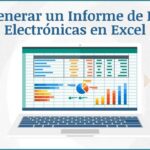 Cómo Generar un Informe de Facturas Electrónicas en Excel