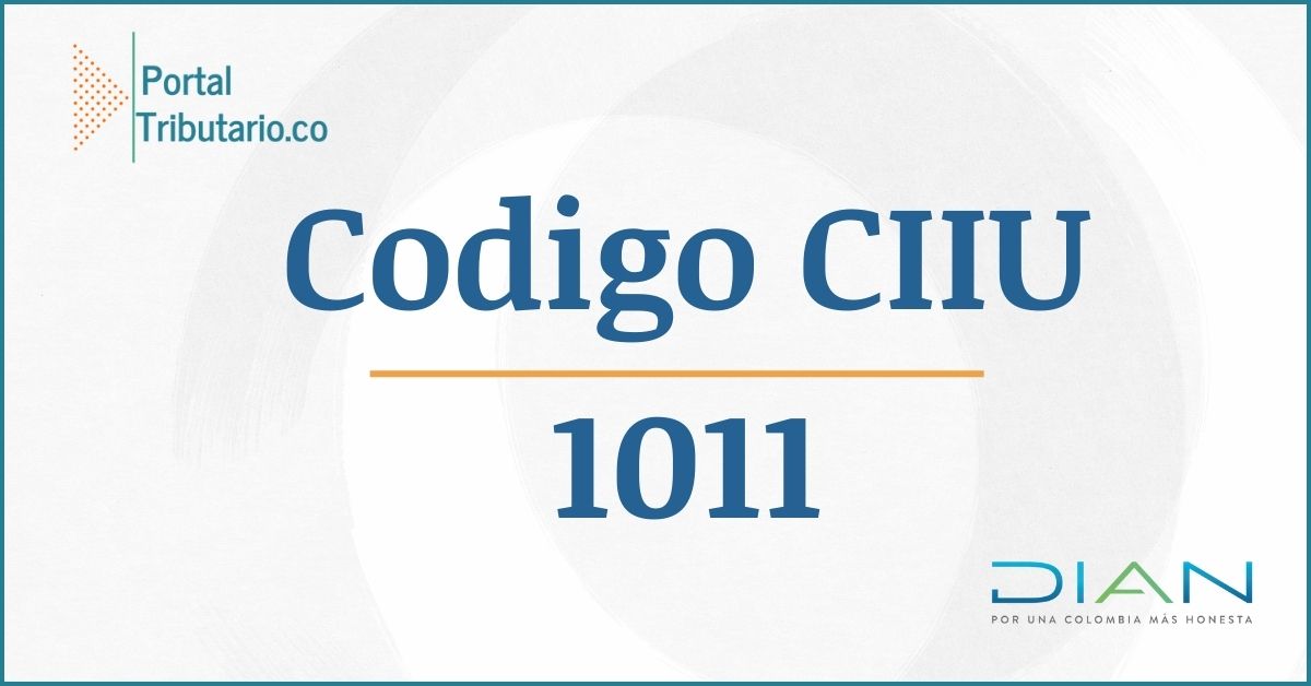 La-Actividad-o-Código-CIIU-1011
